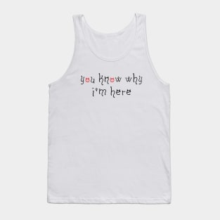 You Know Why I'm Here Thanksgiving Deviled Eggs Tank Top